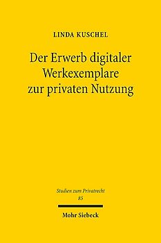 Der Erwerb digitaler Werkexemplare zur privaten Nutzung