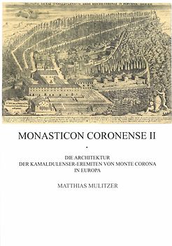 Die Architektur der Kamaldulenser-Eremiten von Monte Corona in Europa