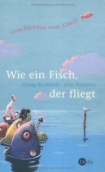 Wie ein Fisch, der fliegt