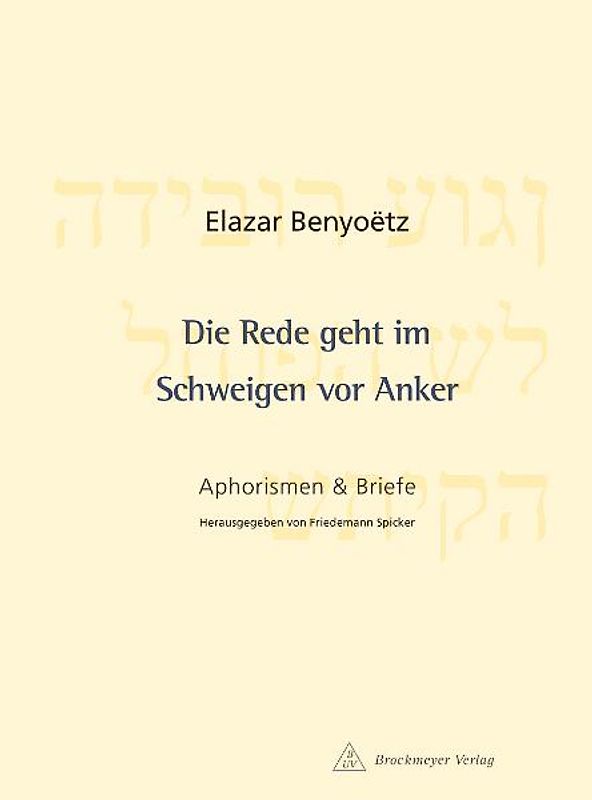 Die Rede geht im Schweigen vor Anker