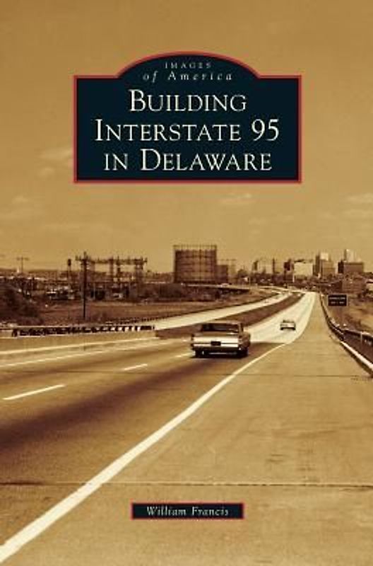 Building Interstate 95 in Delaware