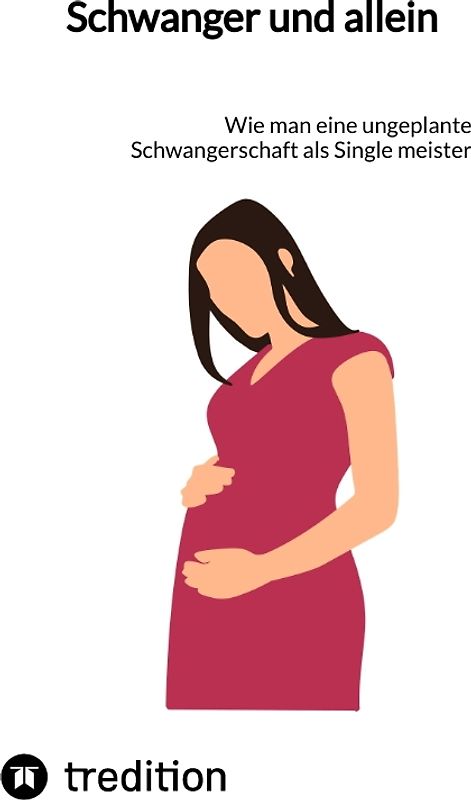 Schwanger und allein