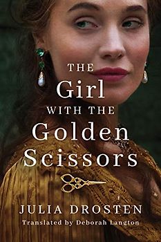 The Girl with the Golden Scissors: A Novel