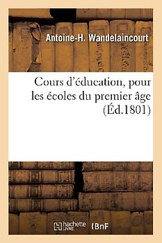 Cours d'Éducation, Pour Les Écoles Du Premier Âge