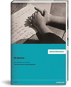 Aenne Biermann: 60 Fotos / 60 Photos / 60 Photographies (Fotec, 2, Band 2)