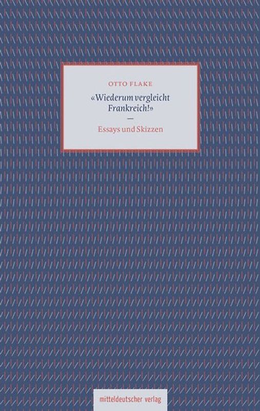 »Wiederum vergleicht Frankreich!«