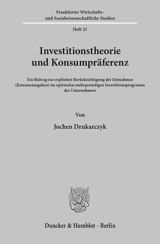 Investitionstheorie und Konsumpräferenz.