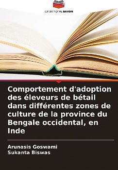 Comportement d'adoption des éleveurs de bétail dans différentes zones de culture de la province du Bengale occidental, en Inde