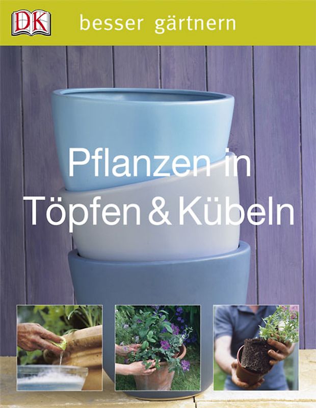 Pflanzen in Töpfen & Kübeln