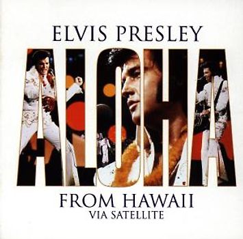 Elvis Presley - Aloha from Hawaii
