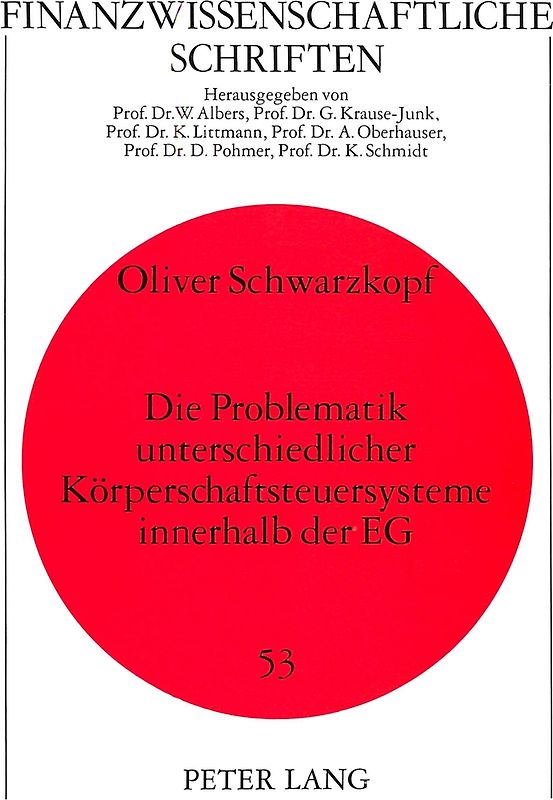 Die Problematik unterschiedlicher Körperschaftsteuersysteme innerhalb der EG