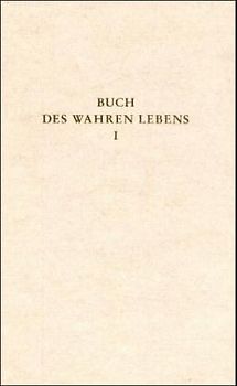 Das Buch des wahren Lebens. Lehren des göttlichen Meisters