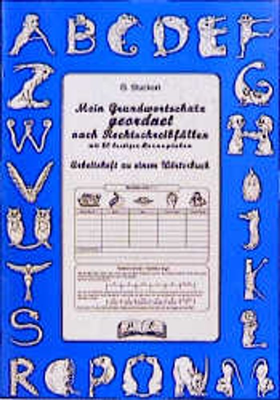 Mein Grundwortschatz geordnet nach Rechtschreibfällen. Arbeitsheft zu einem Wörterbuch