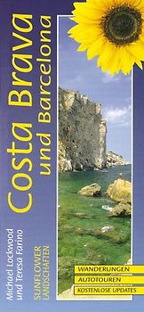 Landschaften auf Costa Brava und Barcelona. Ein Auto- und Wanderführer