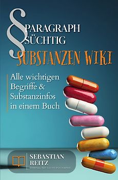 Paragraph Süchtig – Substanzen Wiki