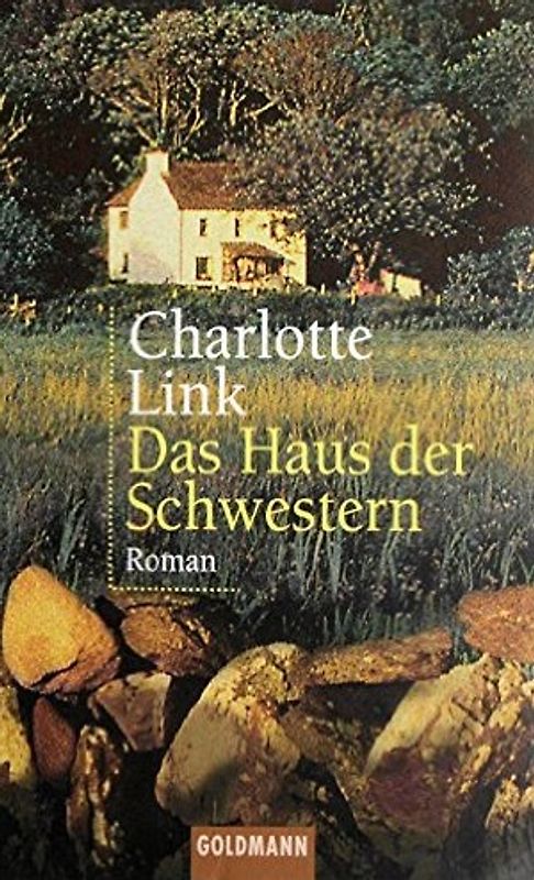 Das Haus der Schwestern. Goldmann Ihre No. 1