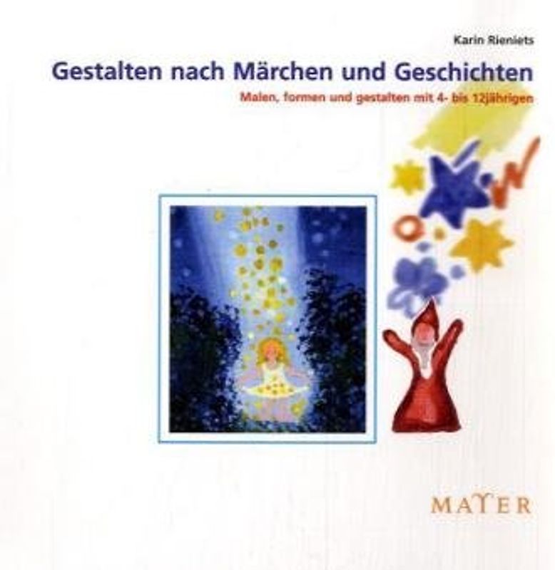 Gestalten nach Märchen und Geschichten
