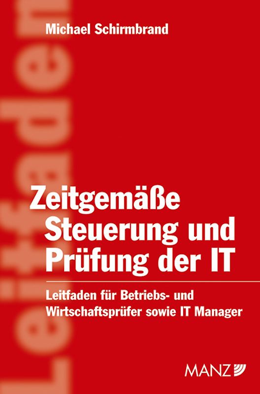Zeitgemässe Steuerung und Prüfung der IT