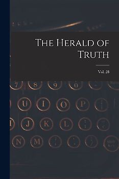 The Herald of Truth; Vol. 28