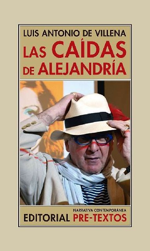 Las caídas de Alejandría : (Los bárbaros y yo) (1997-2008)