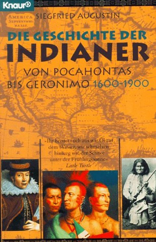 Die Geschichte der Indianer. Von Pocahontas bis Geronimo. 1600-1900