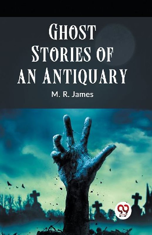 Ghost Stories of an Antiquary