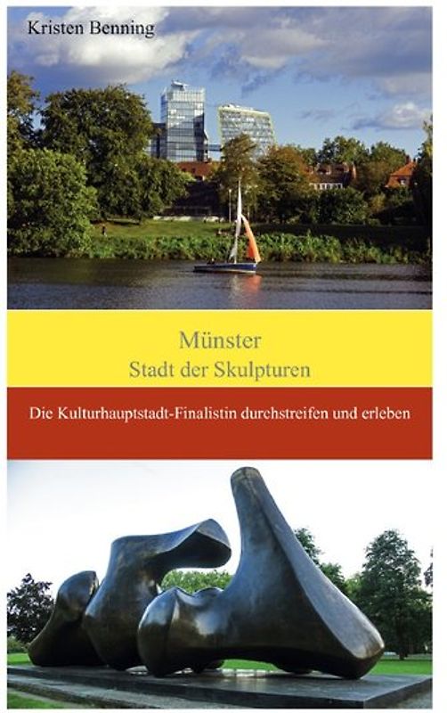 Durchstreifen und erleben / Münster Stadt der Skulpturen
