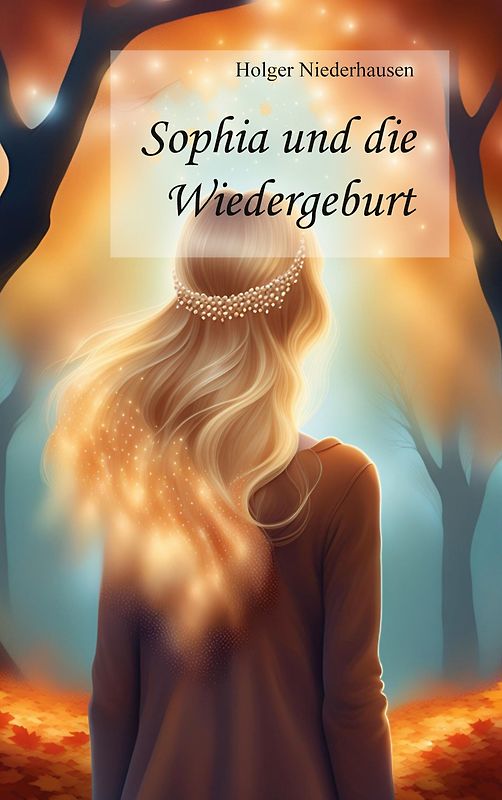 Sophia und die Wiedergeburt