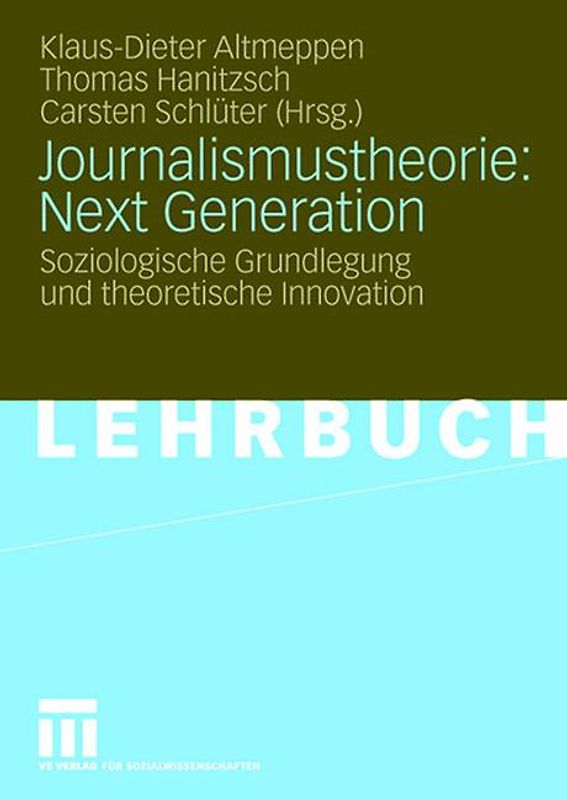 Journalismustheorie: Next Generation