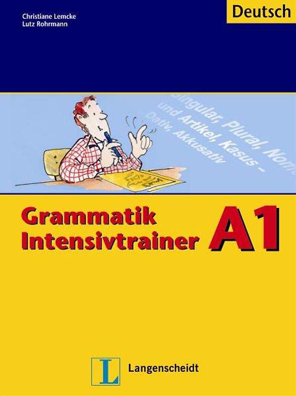 Grammatik Intensivtrainer - Buch A1