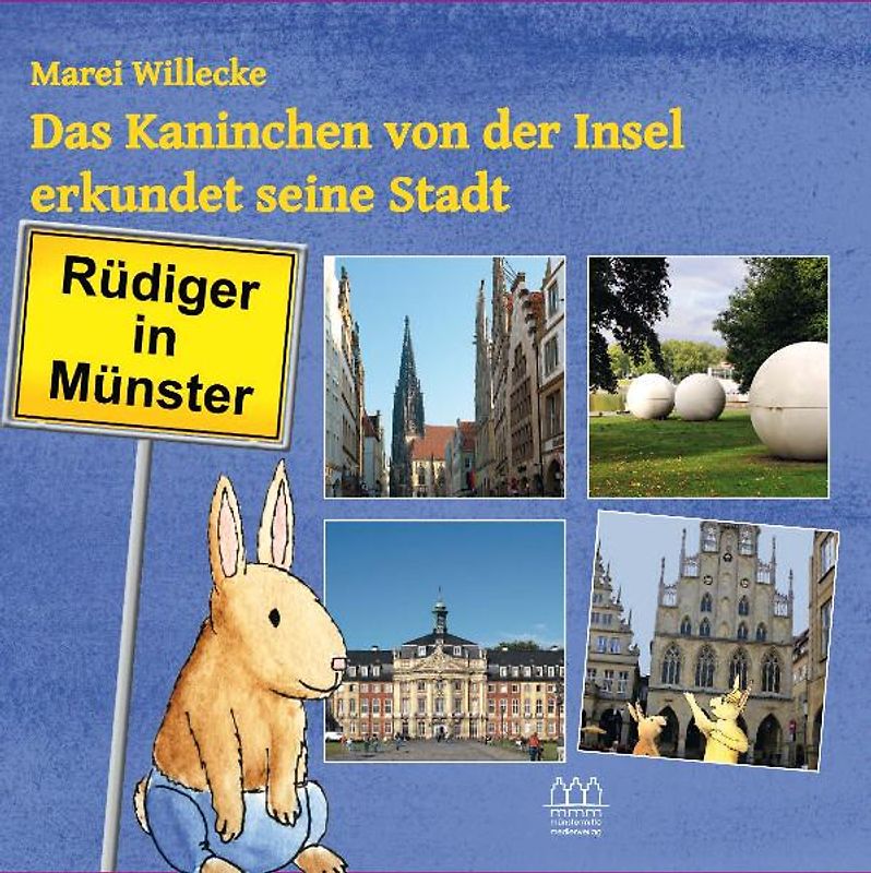 Rüdiger in Münster- Das Kaninchen von der Insel erkundet seine Stadt