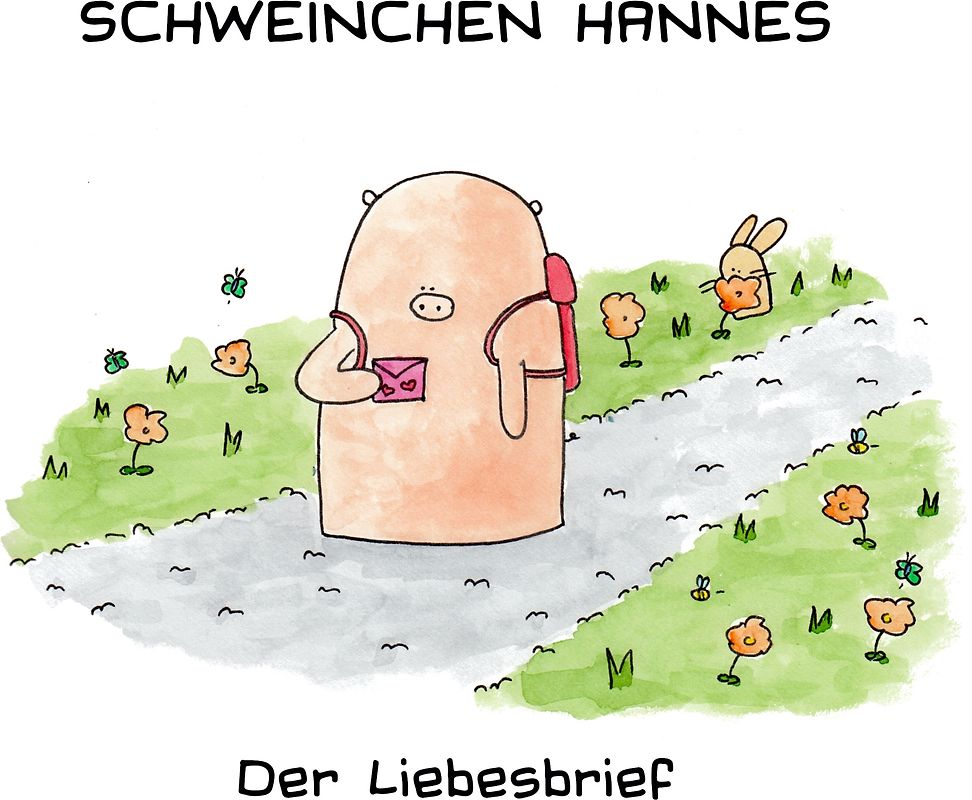 Schweinchen Hannes – Der Liebesbrief