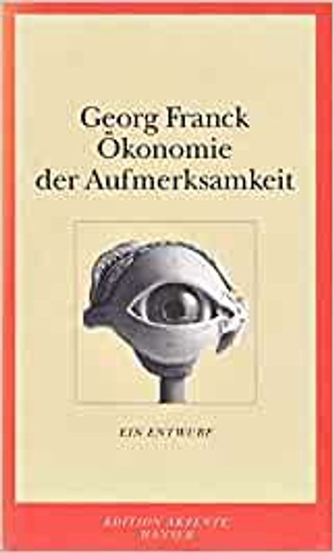 Ökonomie der Aufmerksamkeit