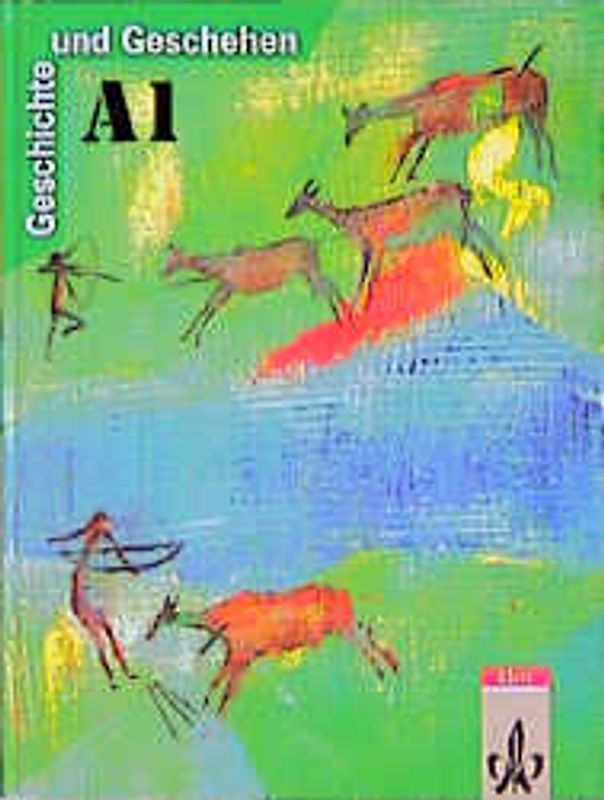 Geschichte und Geschehen. Bisherige Ausgaben / Ausgabe A für Nordrhein-Westfalen, Berlin, Brandenburg, Bremen, Hamburg, Hessen, Mecklenburg-Vorpommern und Schleswig-Holstein / Schülerbuch