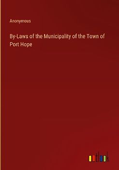 By-Laws of the Municipality of the Town of Port Hope
