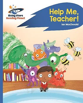 Reading Planet - Help Me, Teacher! - Blue: Rocket Phonics