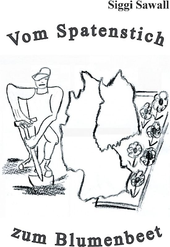 Vom Spatenstich zum Blumenbeet