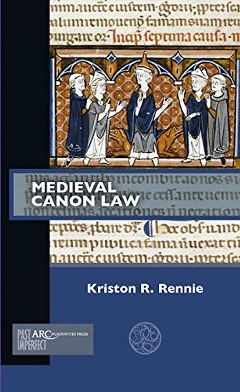 Medieval Canon Law (Past Imperfect)
