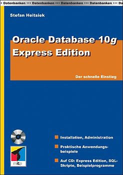 Oracle Database 10g Express Edition. Der schnelle Einstieg