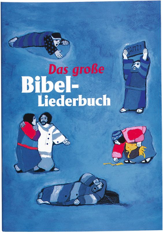 Das grosse Bibel-Liederbuch