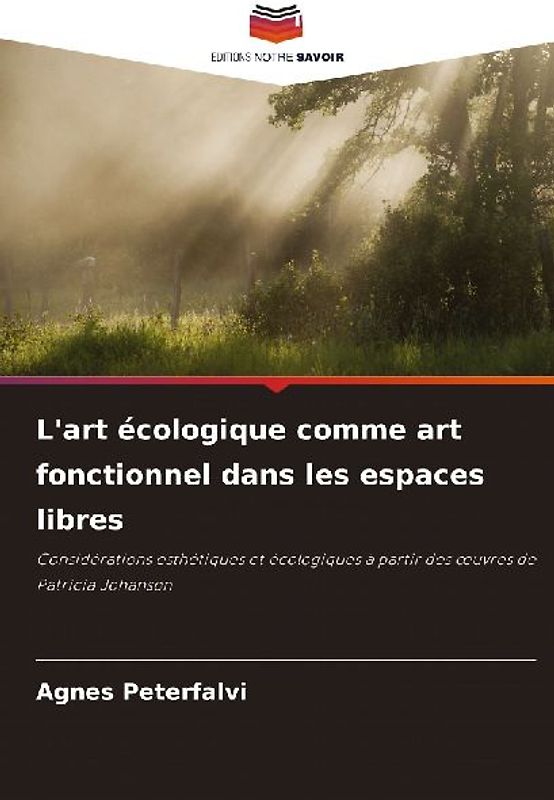 L'art écologique comme art fonctionnel dans les espaces libres