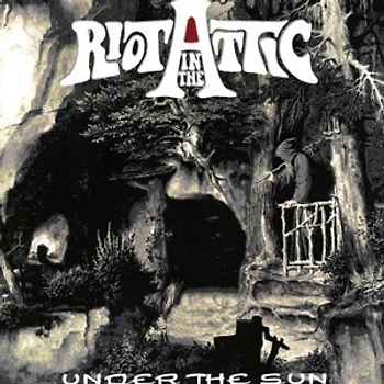 Riot in the Attic - Under the Sun [Special Edition]