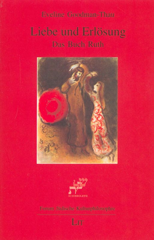 Liebe und Erlösung: Das Buch Ruth