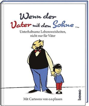 Wenn der Vater mit dem Sohne …