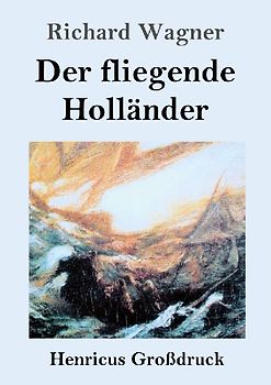 Der fliegende Holländer (Großdruck)