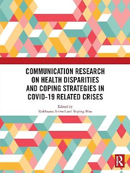 Communication Research on Health Disparities and Coping Strategies in COVID-19 Related Crises