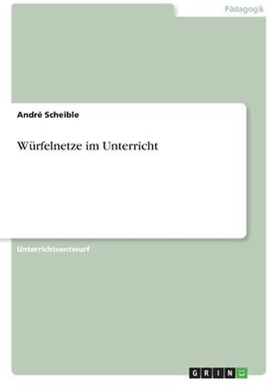 Würfelnetze im Unterricht