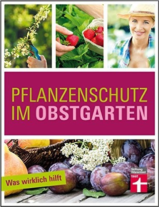 Pflanzenschutz im Obstgarten
