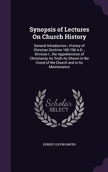 Synopsis of Lectures On Church History