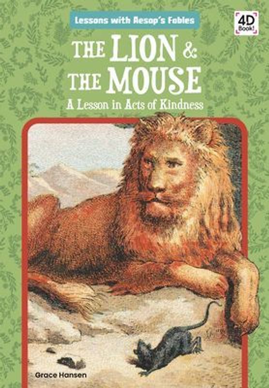 Lion & the Mouse: A Lesson in Acts of Kindness